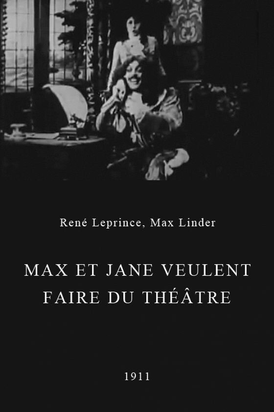Макс и Джейн бредят театром (1911)