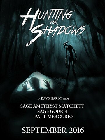 Hunting for Shadows (2016)