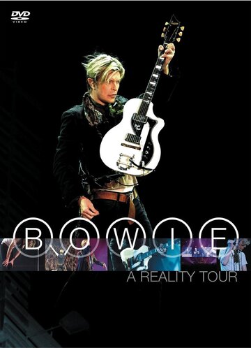 Концерт Дэвида Боуи: A Reality Tour (2004)