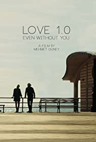 Love 1.0 Even Without You (2017)