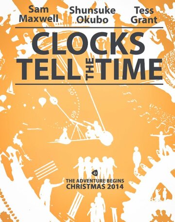 Clocks Tell the Time (2014)