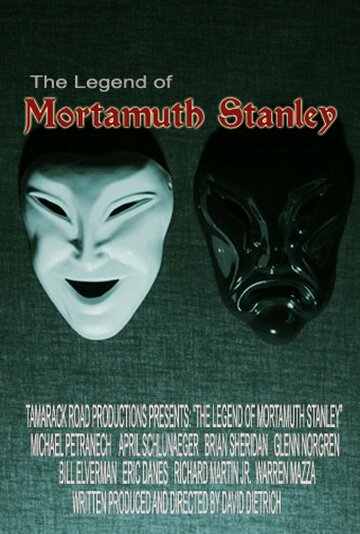 The Legend of Mortamuth Stanley (2013)