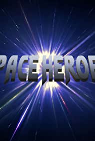 Space Heroes (2020)