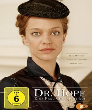 Dr. Hope - Eine Frau gibt nicht auf (2009)
